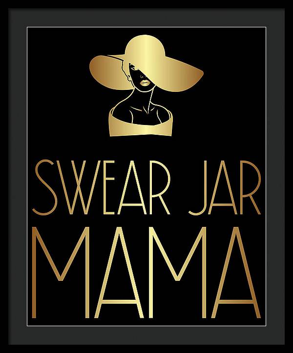 Swear Jar Mama - Framed Print