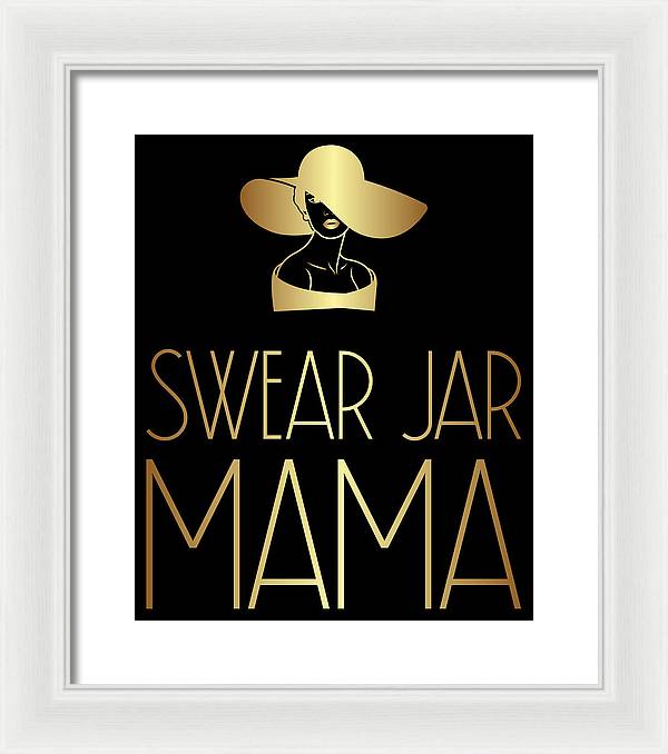 Swear Jar Mama - Framed Print