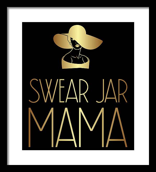 Swear Jar Mama - Framed Print