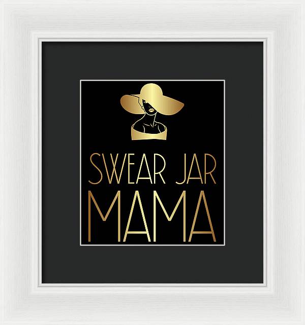 Swear Jar Mama - Framed Print